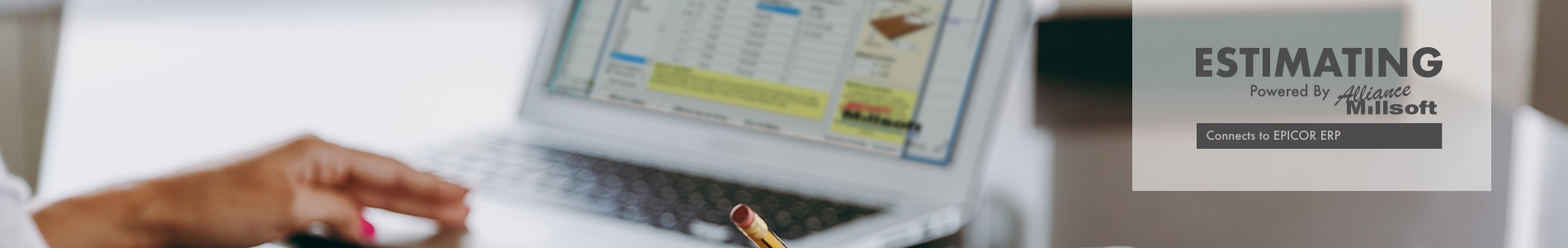 Estimating Powered By Alliance Millsoft Connects to EPICOR ERP